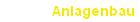 Anlagenbau